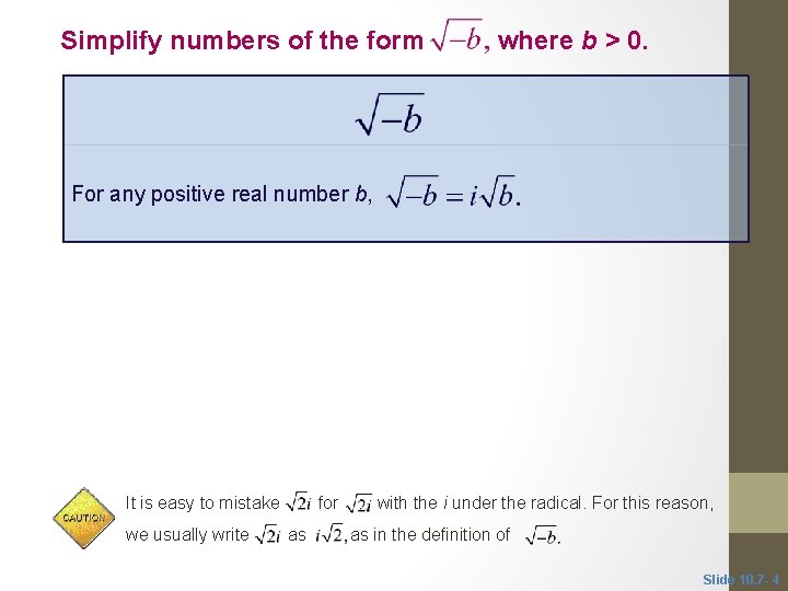 Simplify numbers of the form where b > 0. For any positive real number