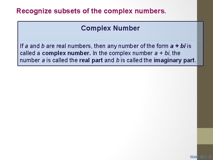 10 7 Complex Numbers Objective 1 Simplify numbers