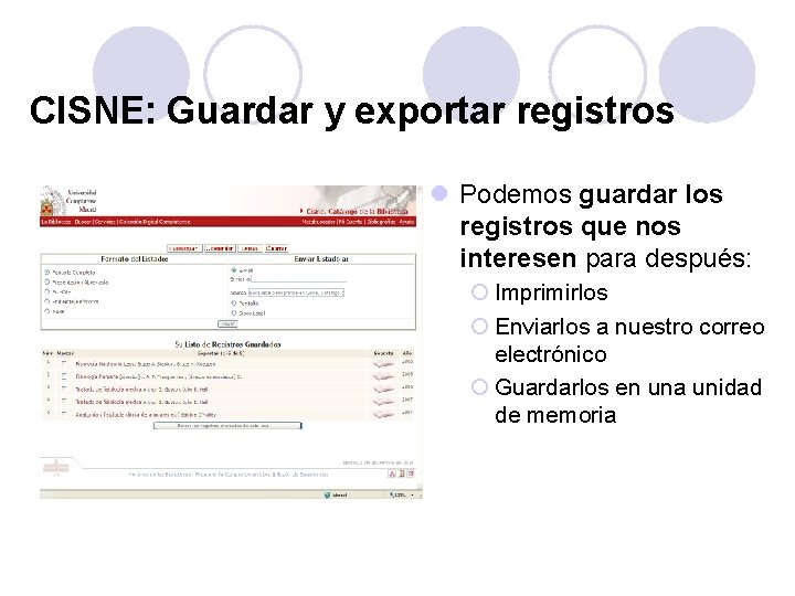 CISNE: Guardar y exportar registros l Podemos guardar los registros que nos interesen para