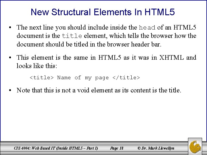 New Structural Elements In HTML 5 • The next line you should include inside