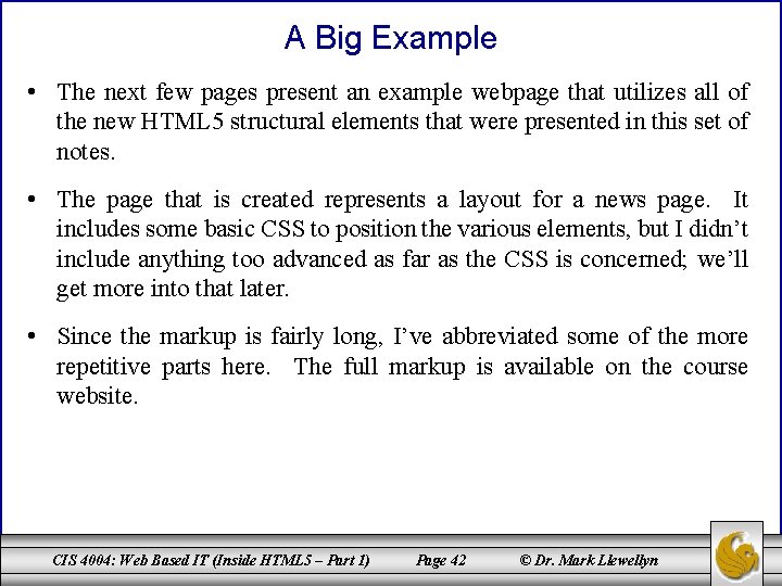 A Big Example • The next few pages present an example webpage that utilizes