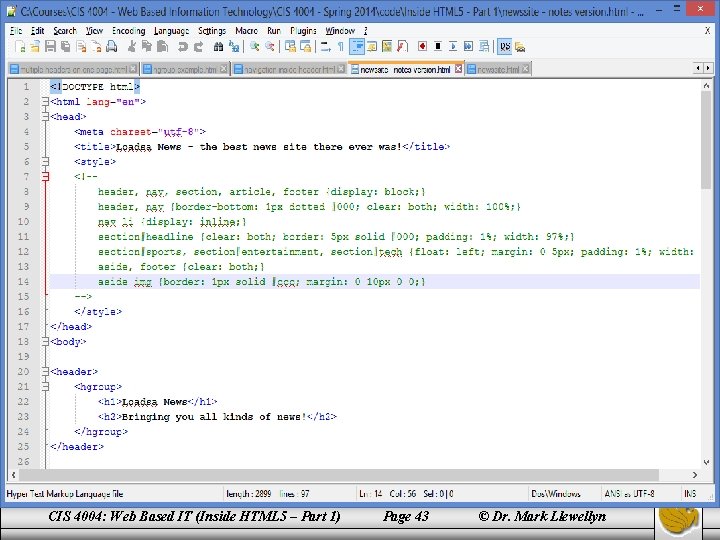 CIS 4004: Web Based IT (Inside HTML 5 – Part 1) Page 43 ©