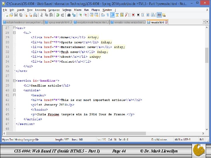 CIS 4004: Web Based IT (Inside HTML 5 – Part 1) Page 44 ©