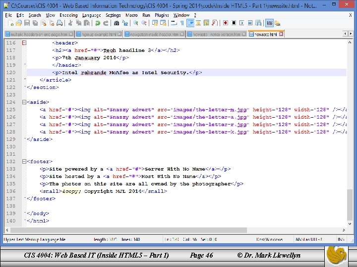 CIS 4004: Web Based IT (Inside HTML 5 – Part 1) Page 46 ©