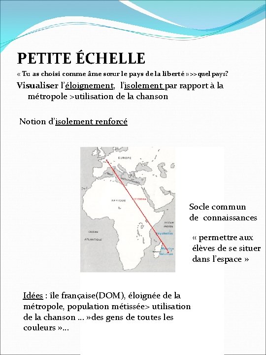 PETITE ÉCHELLE « Tu as choisi comme âme sœur le pays de la liberté