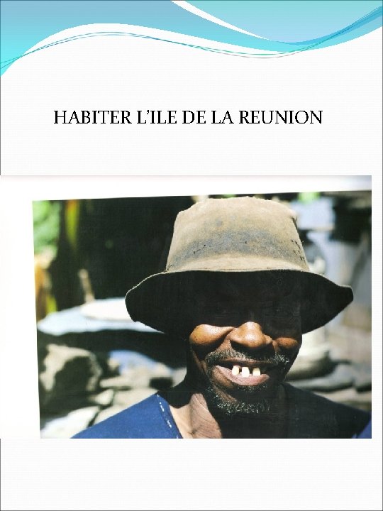 HABITER L’ILE DE LA REUNION 
