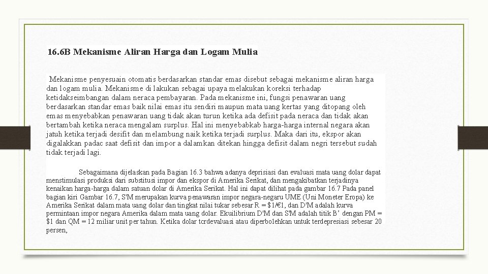 16. 6 B Mekanisme Aliran Harga dan Logam Mulia Mekanisme penyesuain otomatis berdasarkan standar 16. 6 B Mekanisme Aliran Harga dan Logam Mulia Mekanisme penyesuain otomatis berdasarkan standar