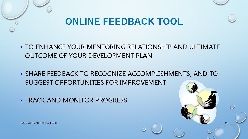 ONLINE FEEDBACK TOOL • TO ENHANCE YOUR MENTORING RELATIONSHIP AND ULTIMATE OUTCOME OF YOUR