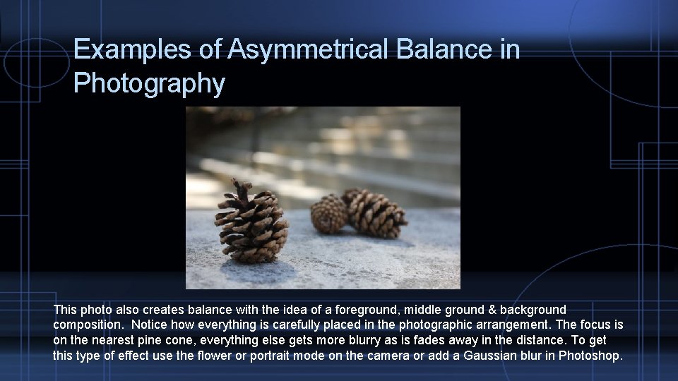 Examples of Asymmetrical Balance in Photography This photo also creates balance with the idea