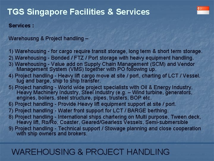 TGS Singapore Facilities & Services : Warehousng & Project handling – 1) Warehousing -