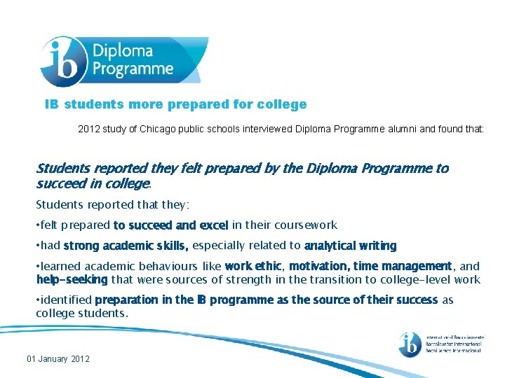IB students more prepared for college 2012 study of Chicago public schools interviewed Diploma
