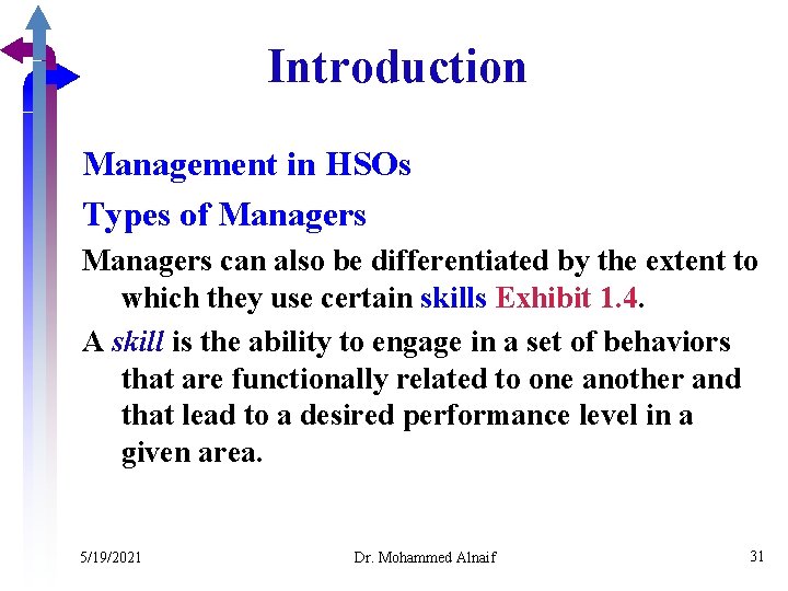 Introduction Management in HSOs Types of Managers can also be differentiated by the extent