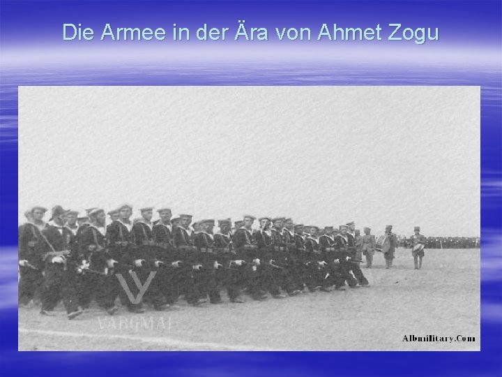 Die Armee in der Ära von Ahmet Zogu 