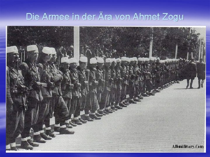 Die Armee in der Ära von Ahmet Zogu 