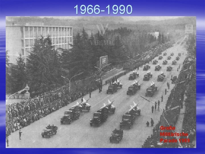 1966 -1990 Große Militärische Parade 1969 