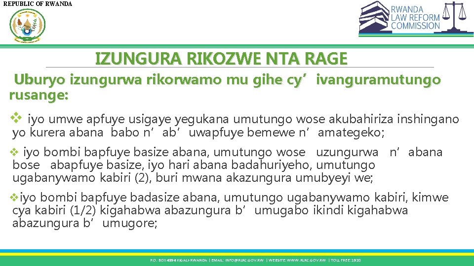 REPUBLIC OF RWANDA IZUNGURA RIKOZWE NTA RAGE Uburyo izungurwa rikorwamo mu gihe cy’ivanguramutungo rusange: