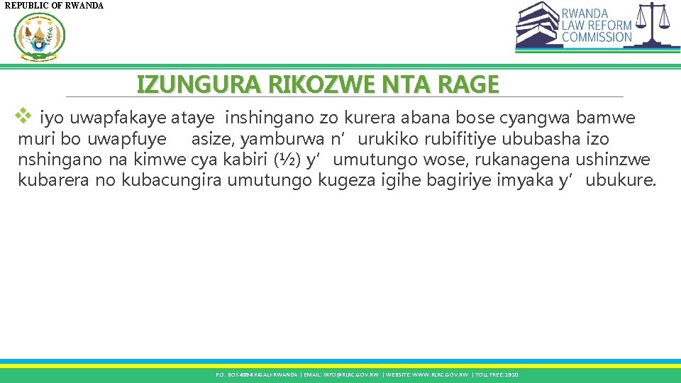 REPUBLIC OF RWANDA IZUNGURA RIKOZWE NTA RAGE v iyo uwapfakaye ataye inshingano zo kurera