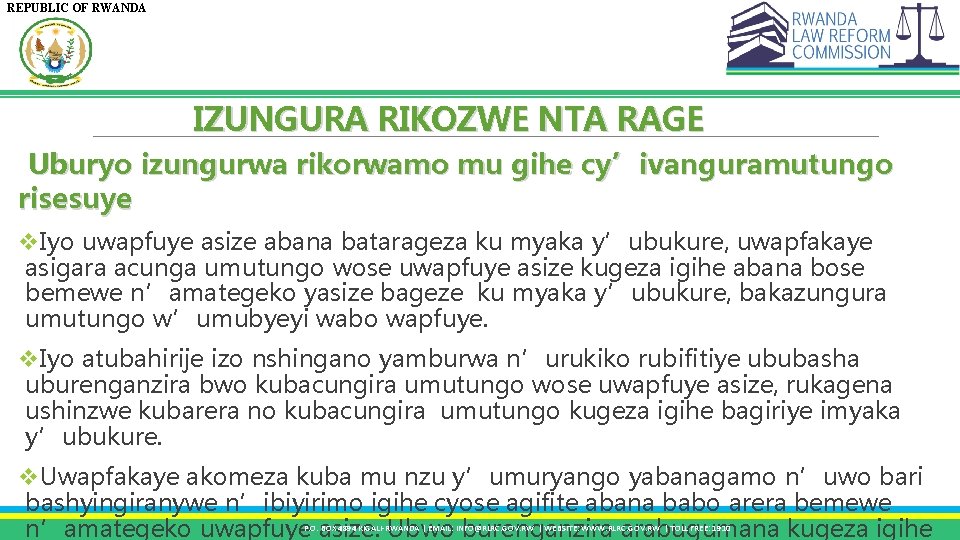 REPUBLIC OF RWANDA IZUNGURA RIKOZWE NTA RAGE Uburyo izungurwa rikorwamo mu gihe cy’ivanguramutungo risesuye