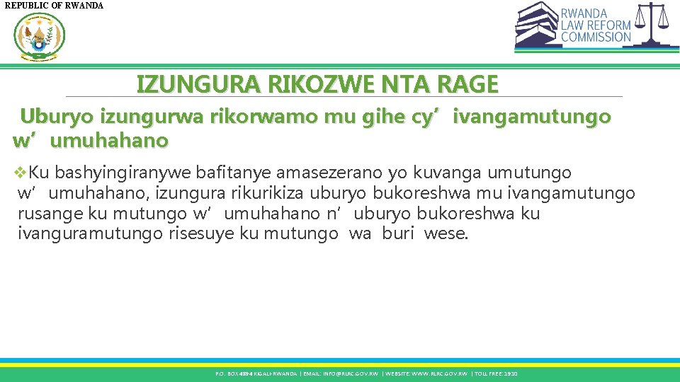 REPUBLIC OF RWANDA IZUNGURA RIKOZWE NTA RAGE Uburyo izungurwa rikorwamo mu gihe cy’ivangamutungo w’umuhahano