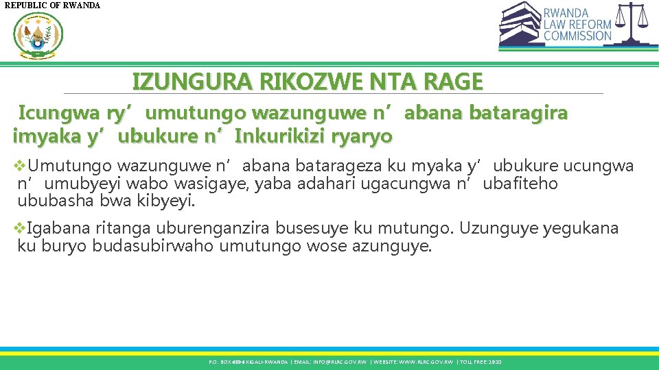 REPUBLIC OF RWANDA IZUNGURA RIKOZWE NTA RAGE Icungwa ry’umutungo wazunguwe n’abana bataragira imyaka y’ubukure