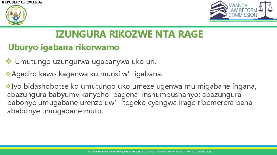 REPUBLIC OF RWANDA IZUNGURA RIKOZWE NTA RAGE Uburyo igabana rikorwamo v Umutungo uzungurwa ugabanywa