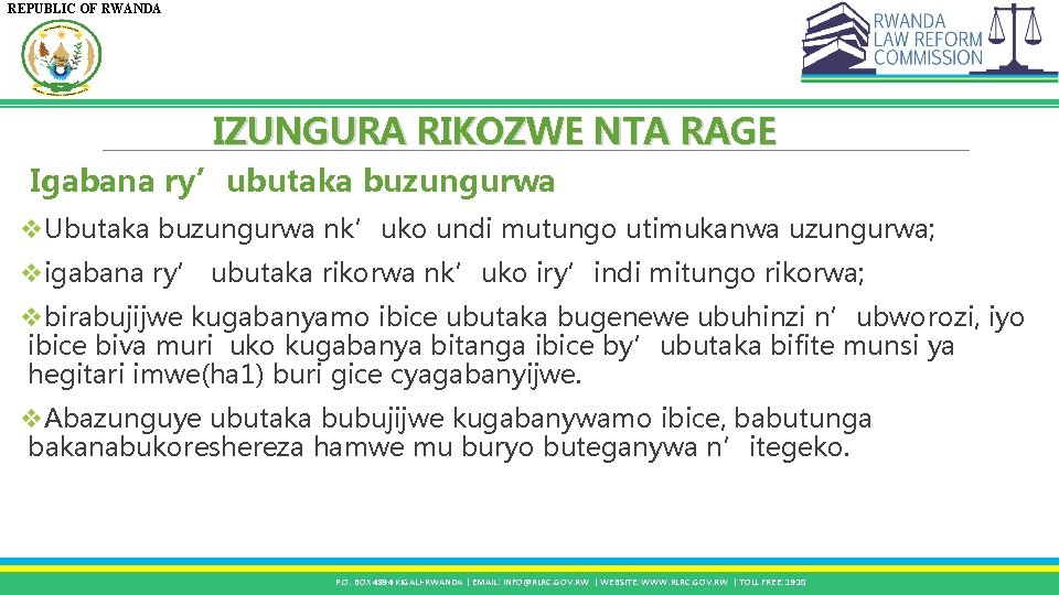 REPUBLIC OF RWANDA IZUNGURA RIKOZWE NTA RAGE Igabana ry’ubutaka buzungurwa v. Ubutaka buzungurwa nk’uko