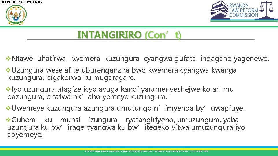 REPUBLIC OF RWANDA INTANGIRIRO (Con’t) v. Ntawe uhatirwa kwemera kuzungura cyangwa gufata indagano yagenewe.