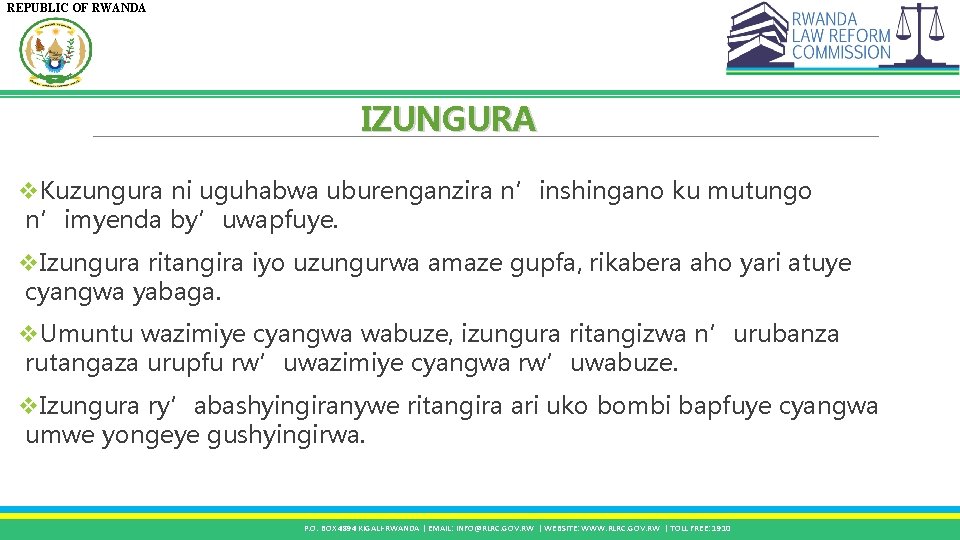 REPUBLIC OF RWANDA IZUNGURA v. Kuzungura ni uguhabwa uburenganzira n’inshingano ku mutungo n’imyenda by’uwapfuye.