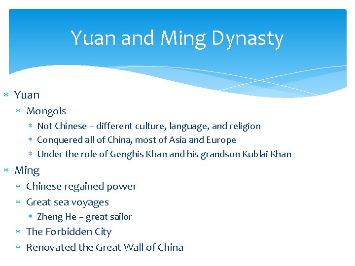 Yuan and Ming Dynasty Yuan Mongols Not Chinese – different culture, language, and religion