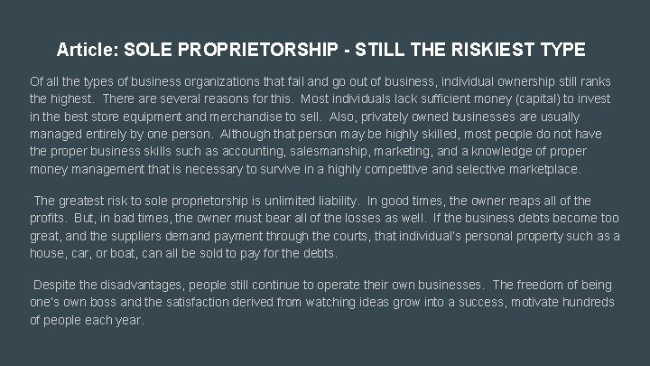 Article: SOLE PROPRIETORSHIP - STILL THE RISKIEST TYPE Of all the types of business