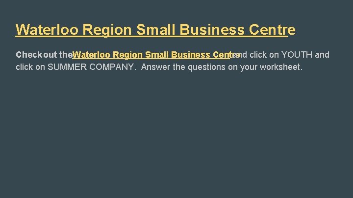 Waterloo Region Small Business Centre Check out the. Waterloo Region Small Business Centre and