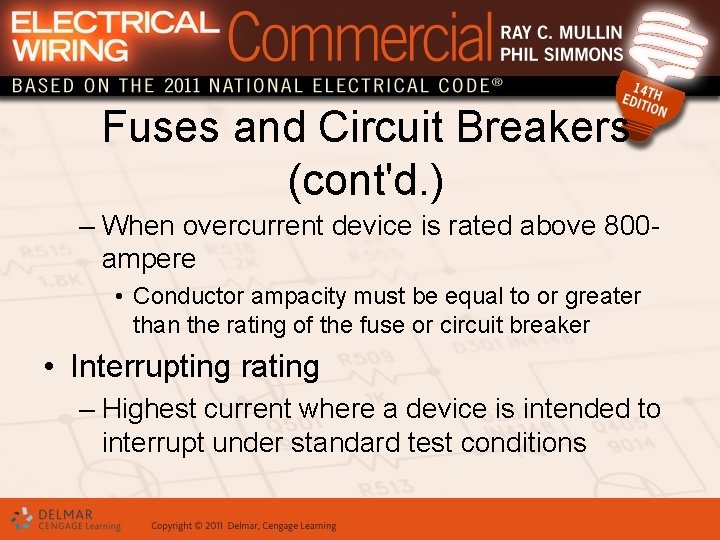 Fuses and Circuit Breakers (cont'd. ) – When overcurrent device is rated above 800