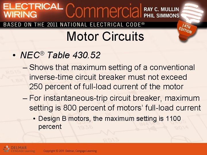 Motor Circuits • NEC® Table 430. 52 – Shows that maximum setting of a