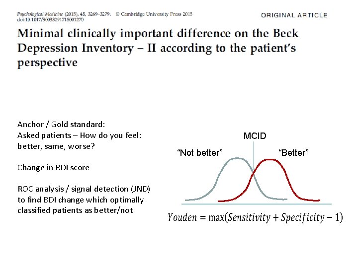 Anchor / Gold standard: Asked patients – How do you feel: better, same, worse?