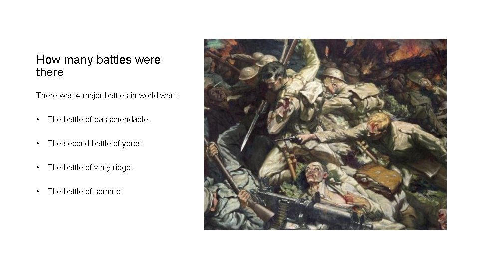 How many battles were there There was 4 major battles in world war 1