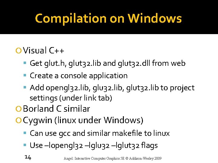 Compilation on Windows Visual C++ Get glut. h, glut 32. lib and glut 32.