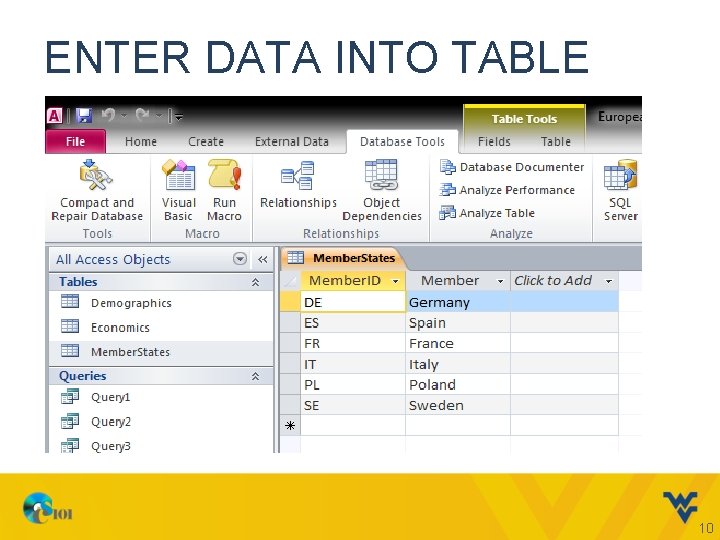 ENTER DATA INTO TABLE 10 