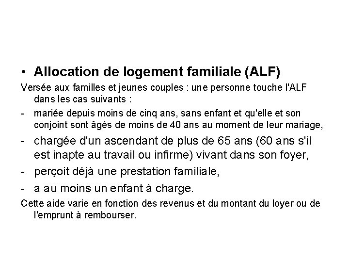  • Allocation de logement familiale (ALF) Versée aux familles et jeunes couples :