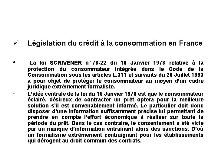 ü Législation du crédit à la consommation en France • La loi SCRIVENER n°
