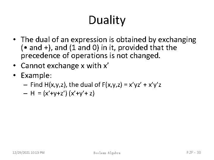 Duality • The dual of an expression is obtained by exchanging ( • and Duality • The dual of an expression is obtained by exchanging ( • and