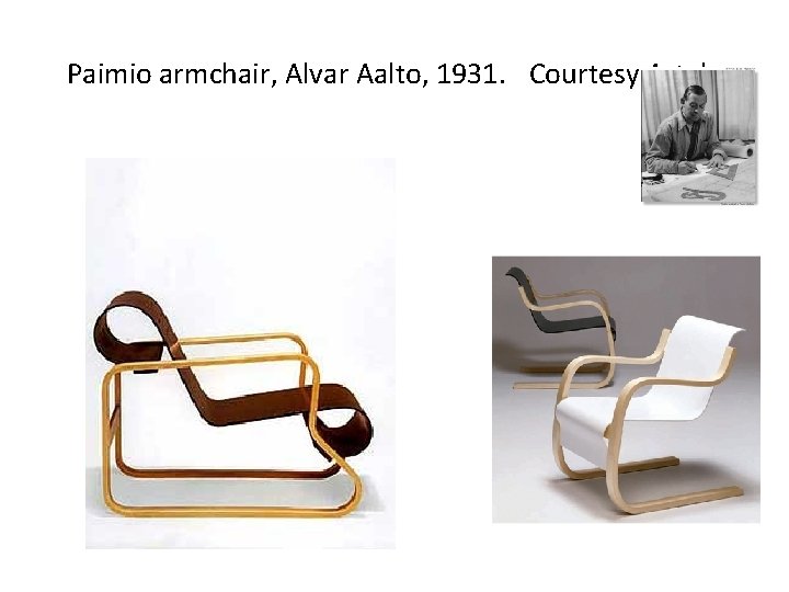 Paimio armchair, Alvar Aalto, 1931. Courtesy Artek. 
