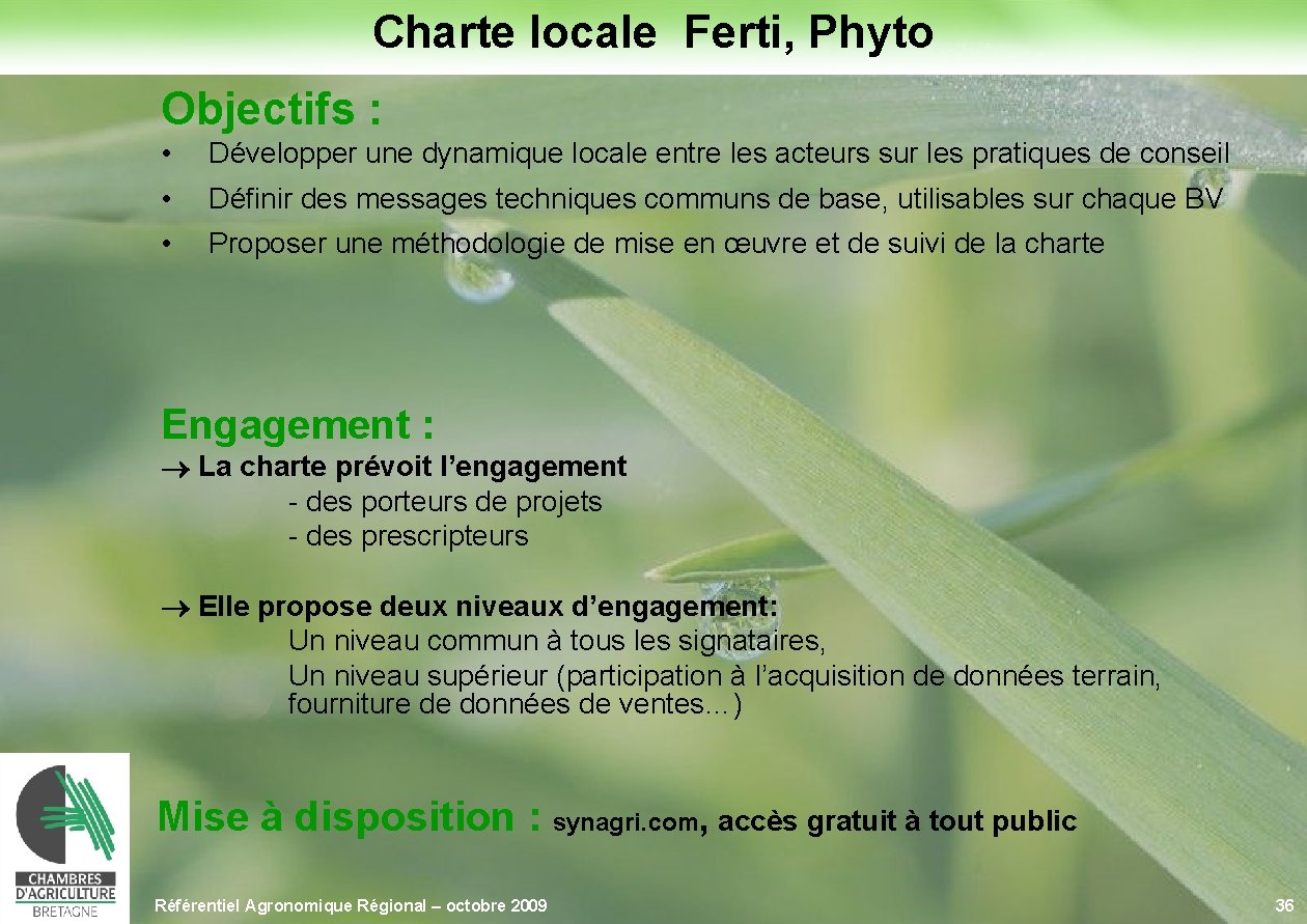 Charte locale Ferti, Phyto Objectifs : • Développer une dynamique locale entre les acteurs