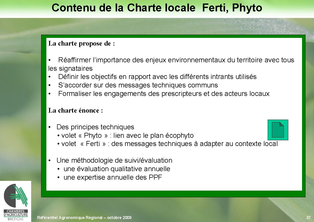 Contenu de la Charte locale Ferti, Phyto La charte propose de : • Réaffirmer