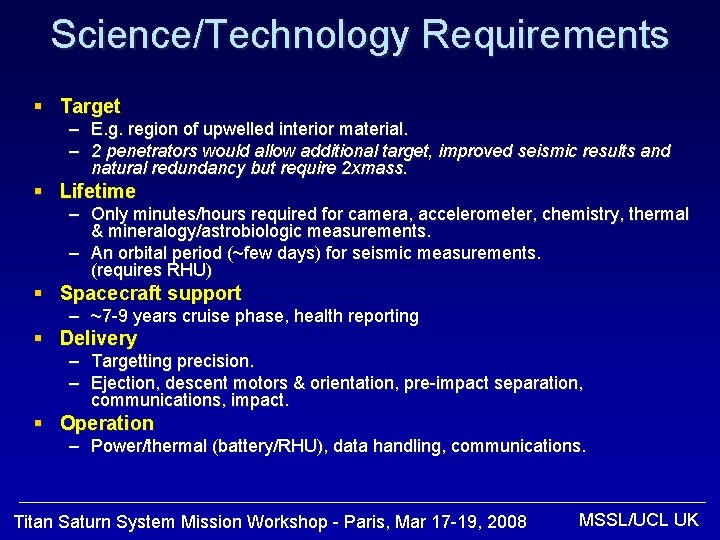 Science/Technology Requirements § Target – E. g. region of upwelled interior material. – 2