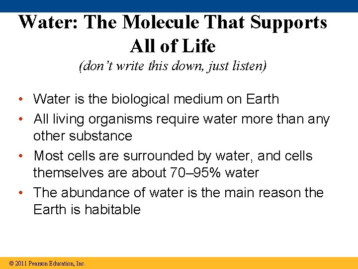 Water: The Molecule That Supports All of Life (don’t write this down, just listen)