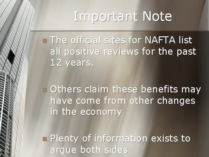 Important Note n The official sites for NAFTA list all positive reviews for the