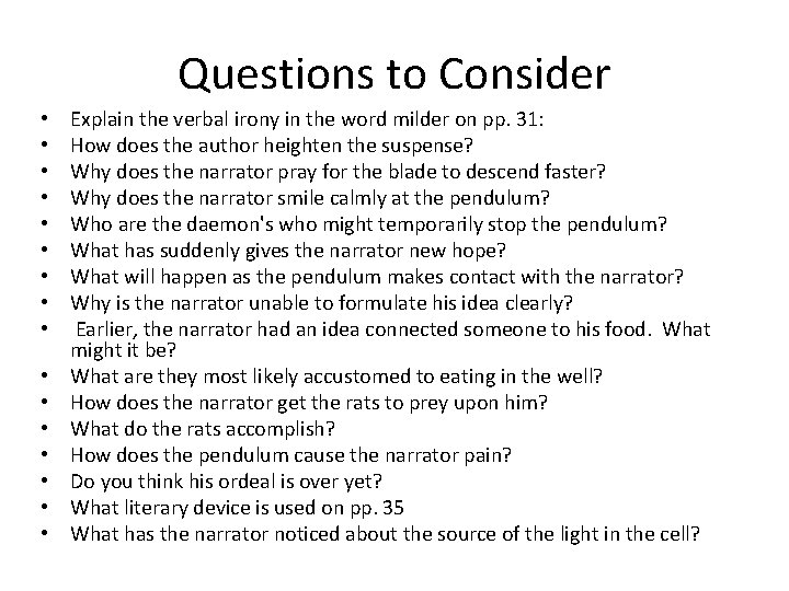 Questions to Consider • • • • Explain the verbal irony in the word