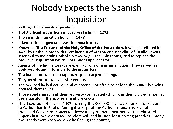  • • • Nobody Expects the Spanish Inquisition Setting: The Spanish Inquisition 1