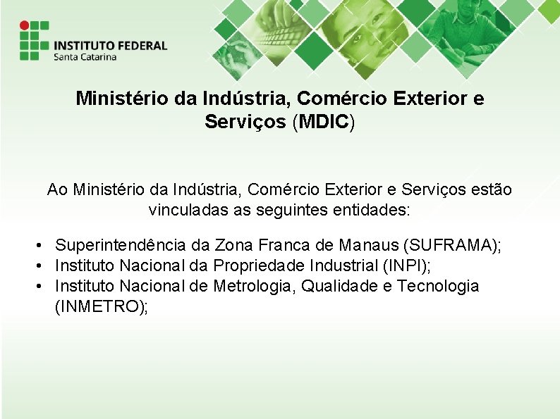 Ministério da Indústria, Comércio Exterior e Serviços (MDIC) Ao Ministério da Indústria, Comércio Exterior