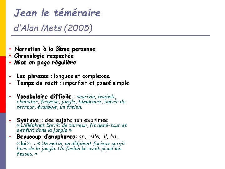 Jean le téméraire d’Alan Mets (2005) + Narration à la 3ème personne + Chronologie